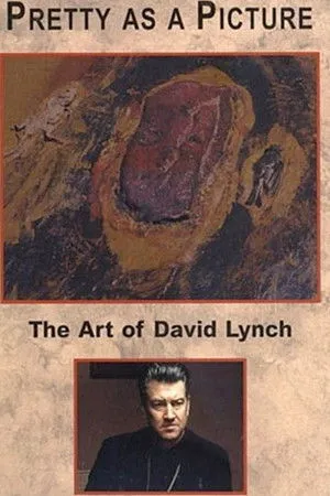 Pretty as a Picture: The Art of David Lynch poszter