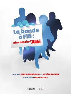 La bande à Fifi : plus besoin d'Alibi poszter