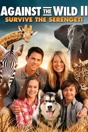 Against the Wild II: Survive the Serengeti poszter