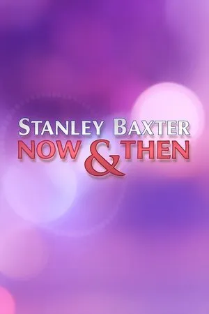 Stanley Baxter: Now and Then