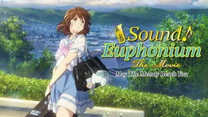 Sound! Euphonium the Movie – May the Melody Reach You! háttérkép
