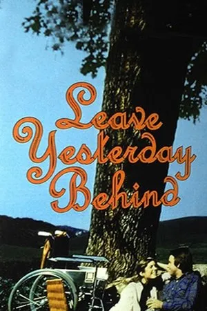 Leave Yesterday Behind poszter
