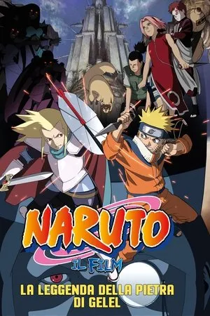 Naruto the Movie: Legend of the Stone of Gelel poszter