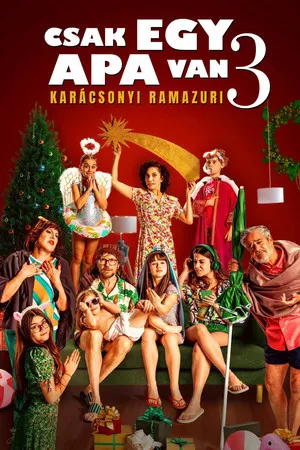 Csak egy apa van 3. - Karácsonyi ramazuri