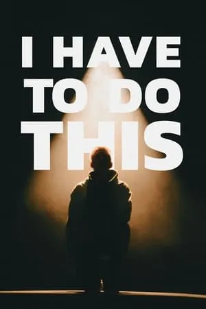 I Have to Do This