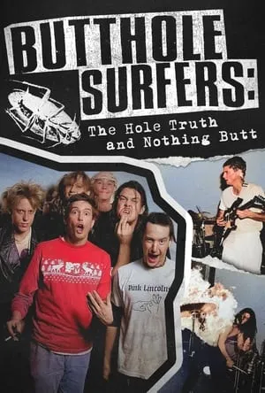 Butthole Surfers: The Hole Truth and Nothing Butt poszter