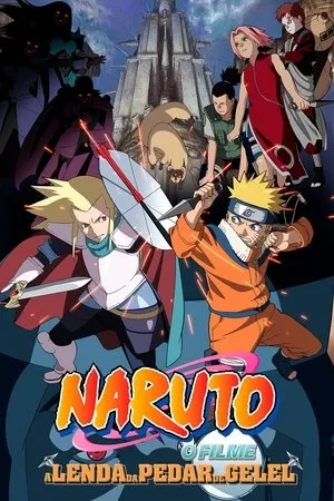 Naruto the Movie: Legend of the Stone of Gelel poszter
