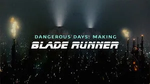 Dangerous Days: Making Blade Runner háttérkép