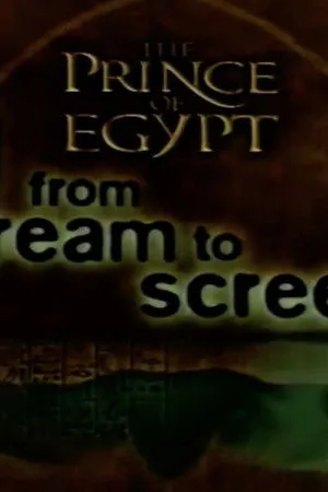 The Prince of Egypt: From Dream to Screen poszter