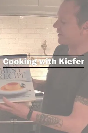 Cooking with Kiefer