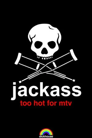 Jackass: Too Hot For MTV