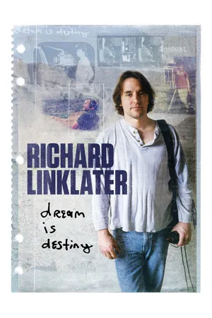 Richard Linklater: Dream Is Destiny poszter