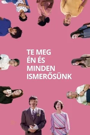 Te meg én és minden ismerősünk