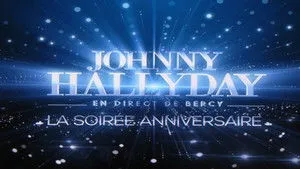 Johnny Hallyday en direct de Bercy, La Soirée Anniversaire háttérkép