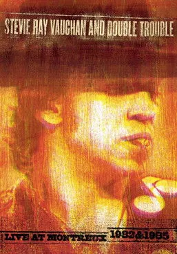 Stevie Ray Vaughan and Double Trouble: Live at Montreux 1982 & 1985 poszter