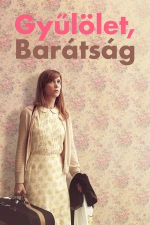 Gyűlölet, barátság