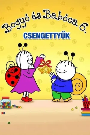Bogyó és Babóca 6. - Csengettyűk poszter