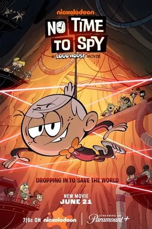 No Time to Spy: A Loud House Movie poszter