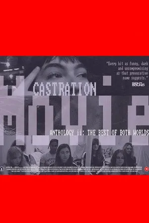 Castration Movie Anthology II. The Best of Both Worlds poszter