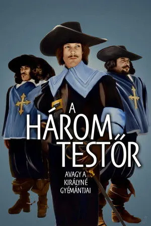 A három testőr, avagy a királyné gyémántjai