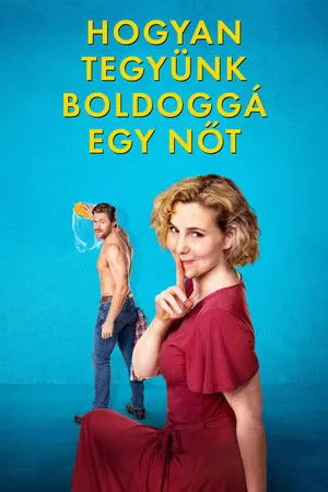 Hogyan tegyünk boldoggá egy nőt
