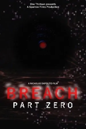 BREACH: PART ZERO