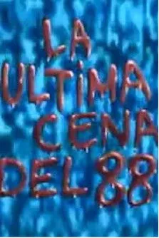 La última cena... del 88