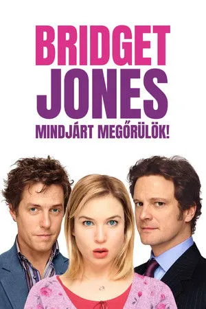 Bridget Jones: Mindjárt megőrülök!