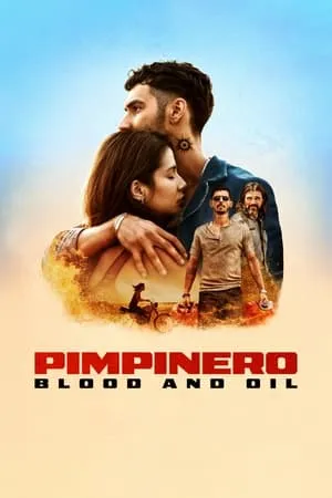 Pimpinero: Blood and Oil poszter