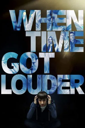 When Time Got Louder poszter