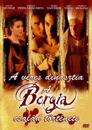 A véres dinasztia: A Borgia-család története
