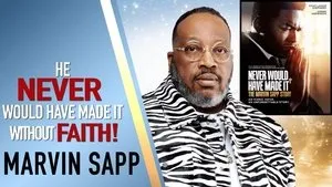 Never Would Have Made It: The Marvin Sapp Story háttérkép