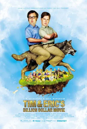 Tim and Eric's Billion Dollar Movie poszter