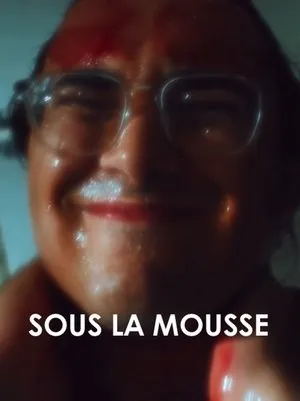 Sous la mousse