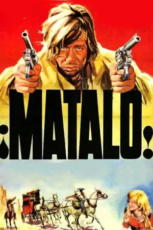 Matalo! (Kill Him) poszter