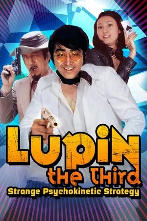 Lupin the Third: Strange Psychokinetic Strategy poszter