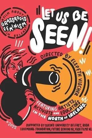 Let Us Be Seen