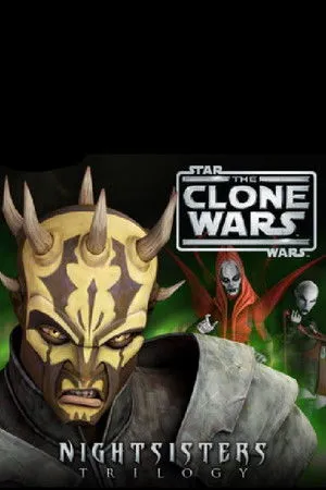 Star Wars: The Clone Wars - The Nightsisters Trilogy poszter