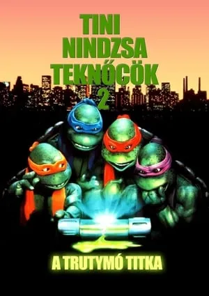 Tini nindzsa teknőcök 2. - A trutymó titka poszter