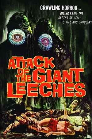 Attack of the Giant Leeches poszter