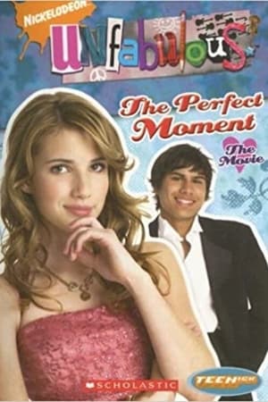 Unfabulous: The Perfect Moment