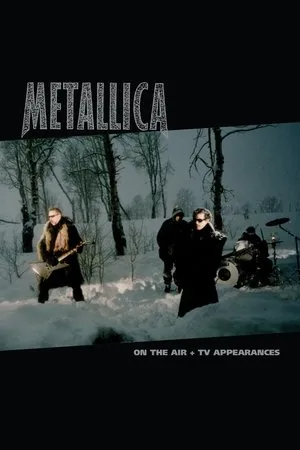 Metallica: On the Air (Music Videos + TV Appearances)