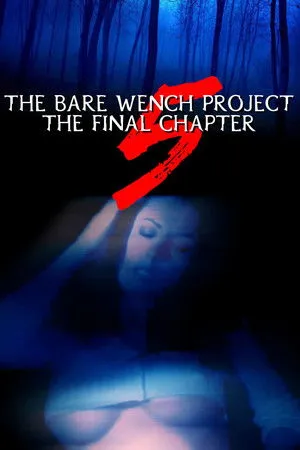 The Bare Wench Project 5: The Final Chapter poszter