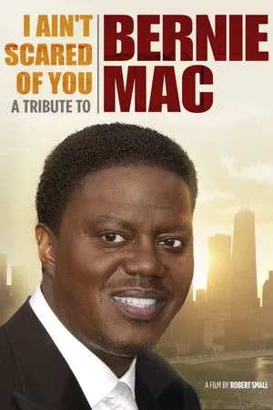 I Ain't Scared of You: A Tribute to Bernie Mac poszter