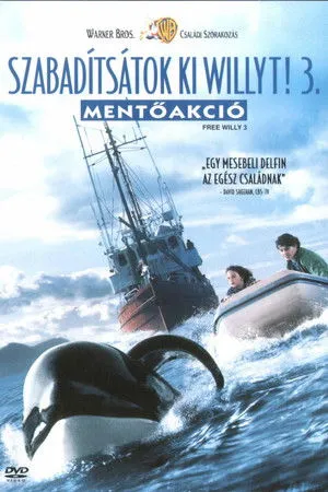 Szabadítsátok ki Willy-t! 3. - A mentőakció