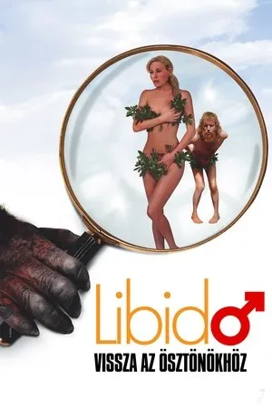 Libidó - Vissza az ösztönökhöz