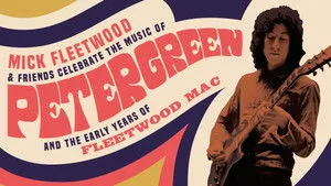 Mick Fleetwood and Friends: Celebrate the Music of Peter Green and the Early Years of Fleetwood Mac háttérkép