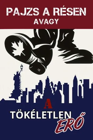 Pajzs a résen, avagy a tökéletlen erő