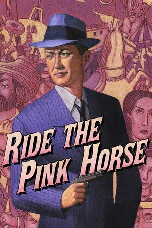 Ride the Pink Horse poszter