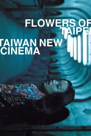 Flowers of Taipei: Taiwan New Cinema poszter